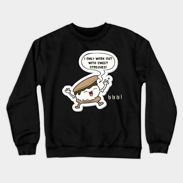 S'mores work out design Crewneck Sweatshirt by Kikapu creations